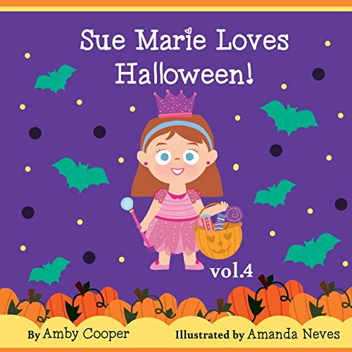 Stock image for Sue Marie Loves Halloween: Bedtime Storybook for Preschool Children, Short Story for Kids with Pictures, Children's Stories with Moral Lessons (Vol.) for sale by Lucky's Textbooks