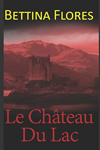 Stock image for Le Chteau du lac (French Edition) for sale by Lucky's Textbooks