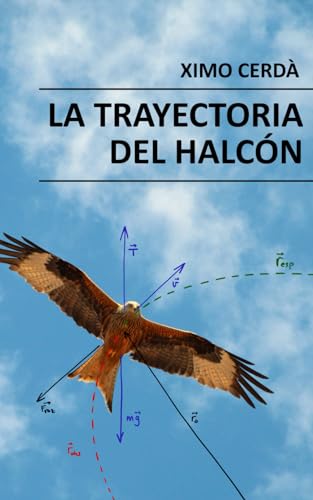 Imagen de archivo de La trayectoria del halcn a la venta por Revaluation Books