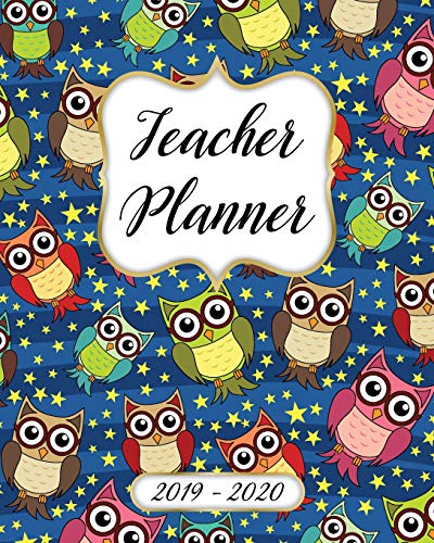 Stock image for Teacher Planner 2019-2020 Lesson Plan Book: Weekly and Monthly Monday Start Academic Year Lesson Planner for Teachers | July 2019 to June 2020 Record Book| Owls Pattern Cover for sale by Revaluation Books