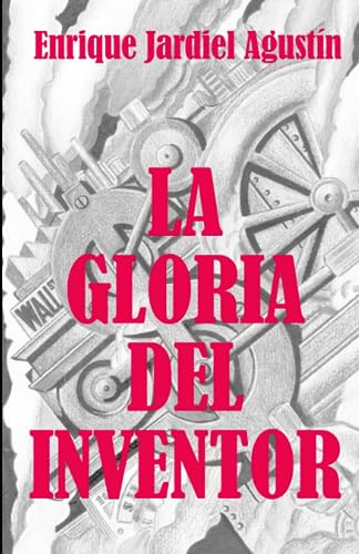 Imagen de archivo de La gloria del inventor 1 Comedias de Enrique Jardiel Agustn a la venta por PBShop.store US