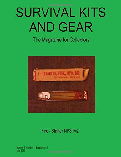 9781077679221: Survival Kits and Gear: The Magazine for U.S. Military Survival Kit Collectors (Volume 1 Number 1 Supplement 1)