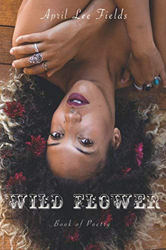 9781077679474: Wild Flower [Idioma Ingls]