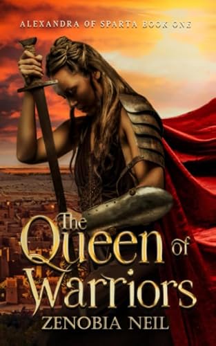 Beispielbild fr The Queen of Warriors: Alexandra of Sparta Book One zum Verkauf von ThriftBooks-Atlanta