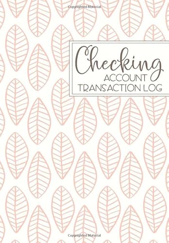 Stock image for Checking Account Transaction Log: Register Book - Balance Ledger For Personal or Business Bank Account - Leaf Design for sale by Revaluation Books