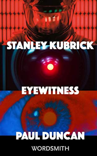 Stock image for Stanley Kubrick: Eyewitness for sale by Revaluation Books