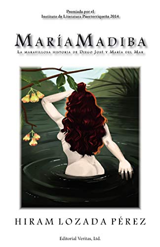 Stock image for Maria Madiba: La maravillosa historia de Diego Jos y Mara del Mar (Spanish Edition) for sale by Lucky's Textbooks