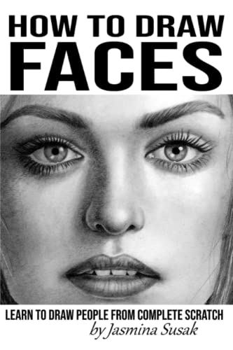 Imagen de archivo de How to Draw Faces: Learn to Draw People from Complete Scratch a la venta por HPB-Emerald