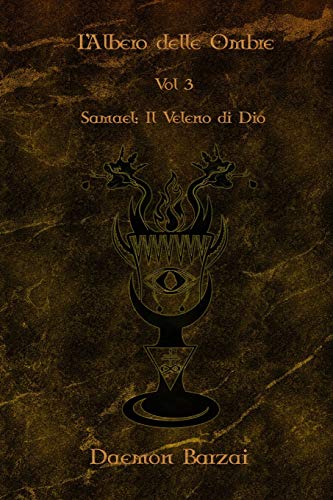 Beispielbild fr L'Albero delle Ombre: Samael: Il Veleno di Dio zum Verkauf von THE SAINT BOOKSTORE