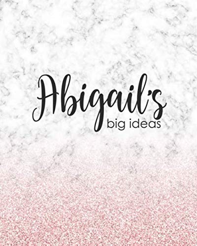 Beispielbild fr Abigail's Big Ideas: Personalized Notebook - 8x10 Lined Women's Journal zum Verkauf von Revaluation Books