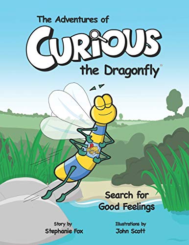 Imagen de archivo de The Adventures of Curious the Dragonfly - Search for Good Feelings: 1 a la venta por WorldofBooks