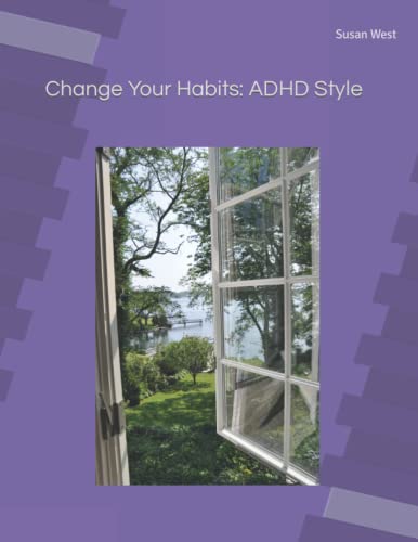 Stock image for Change Your Habits: ADHD Style for sale by ThriftBooks-Atlanta