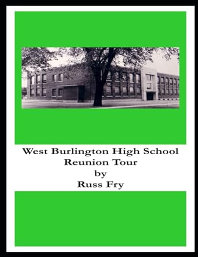 Stock image for West Burlington High School Reunion Tour for sale by Revaluation Books