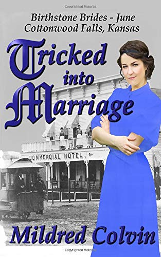 Stock image for Tricked into Marriage: Historical Christian Romance (Birthstone Brides) for sale by Revaluation Books