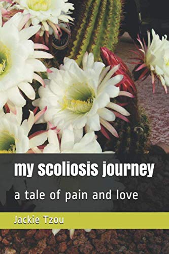 Stock image for my scoliosis journey: a tale of pain and love for sale by Revaluation Books