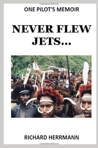 Beispielbild fr Never Flew Jets zum Verkauf von Revaluation Books