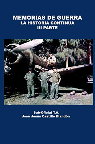 Imagen de archivo de Memorias de Guerra - La historia contina: Parte III (Spanish Edition) a la venta por Lucky's Textbooks