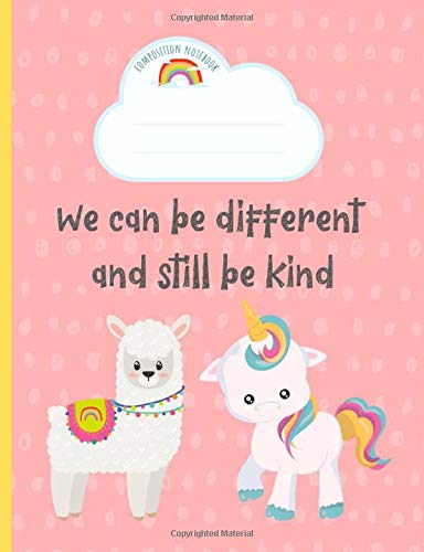 Immagine dell'editore per We can be different and still be kind: Sketchbook for kids, Composition Notebook for Drawing & Sketching, Unicorn, Llama, Rainbow, Pink venduto da Revaluation Books