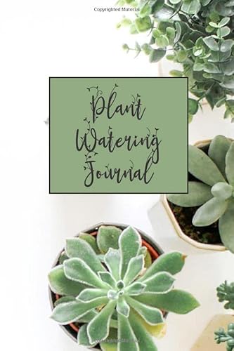Imagen de archivo de Plant Watering Journal: Weekly Watering Journal For Indoor Plant Lovers | Succulents Design a la venta por Revaluation Books