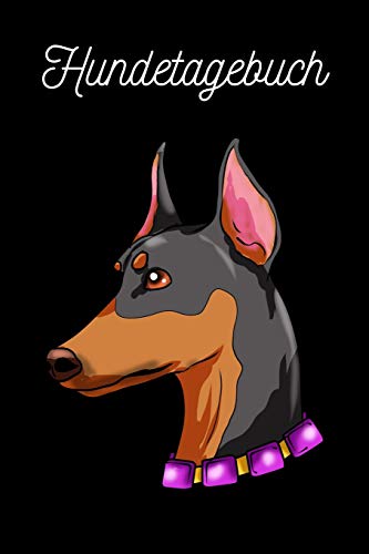 Imagen de archivo de Hundetagebuch: Dobermann Pinscher (German Edition) a la venta por Lucky's Textbooks