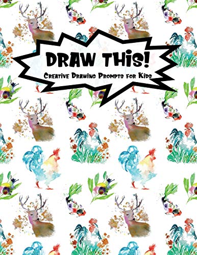 Stock image for Draw This!: 100 Drawing Prompts for Kids | Watercolor Animals | Version 3 (Kiddo Prompt) for sale by Lucky's Textbooks
