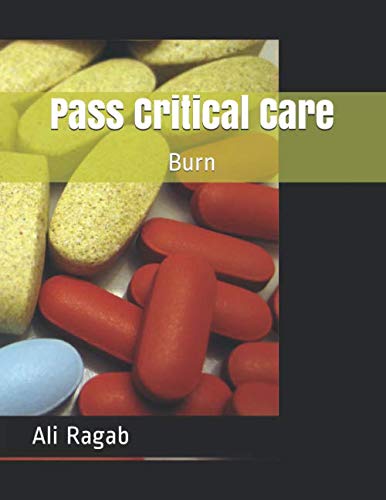 Stock image for Pass Critical Care: Burn for sale by Revaluation Books