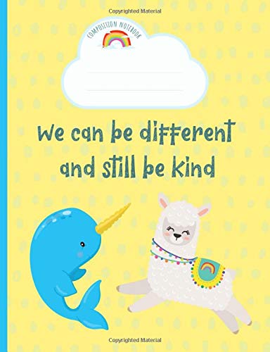 Immagine dell'editore per We can be different and still be kind: Sketchbook for kids, Composition Notebook for Drawing & Sketching, Narwhal & Llama, Anti Bullying Message, Blue, Yellow. venduto da Revaluation Books