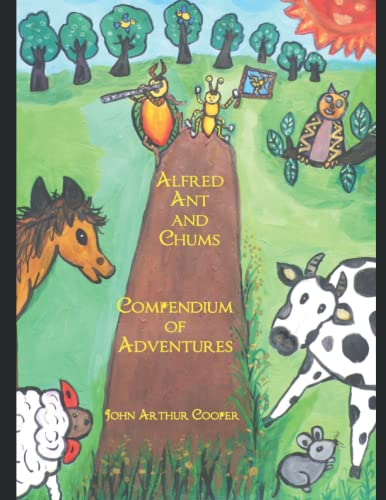Beispielbild fr Alfred Ant. The Compendium of Adventures zum Verkauf von Revaluation Books