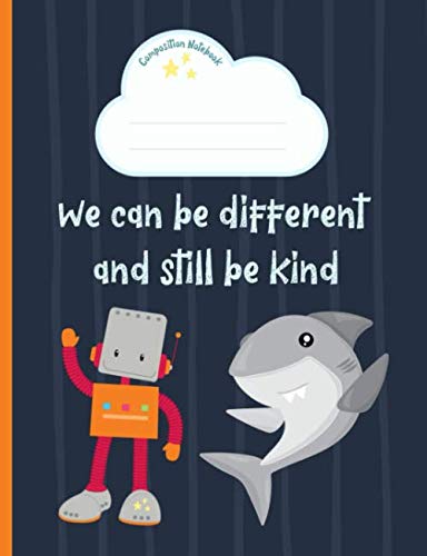 9781078284882: We can be different and still be kind: Shark, Robot, Graph paper Composition Notebook. Quad Ruled, Squared, Grid, Ideal for students, Design Work, 4x4 (large squares) Blue