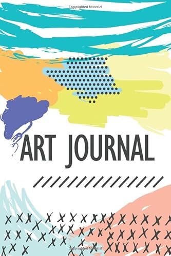 Beispielbild fr Art Journal: 6 x 9 inches | Draw Notebook | Sketch Book for drawing | Art Book | Creative Journal zum Verkauf von Revaluation Books
