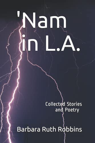 Beispielbild fr Nam in L.A.: Collected Stories and Poetry zum Verkauf von ThriftBooks-Atlanta