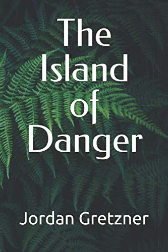 9781078316668: The Island of Danger