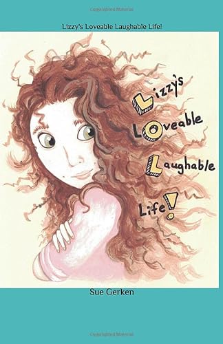 Stock image for Lizzy's Loveable Laughable Life! for sale by HPB Inc.