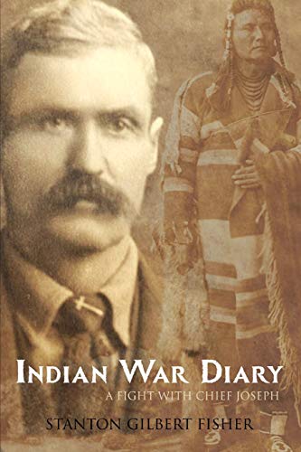 Imagen de archivo de Indian War Diary: A Fight with Chief Joseph (Expanded, Annotated) a la venta por Save With Sam