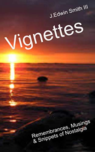 Stock image for Vignettes: Remembrances, Musings, and Snippets of Nostalgia for sale by Revaluation Books