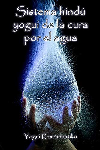 9781078373043: Sistema hind yogui de la cura por el agua (Spanish Edition)