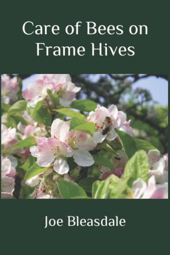 Beispielbild fr Care of Bees on Frame Hives zum Verkauf von Lucky's Textbooks