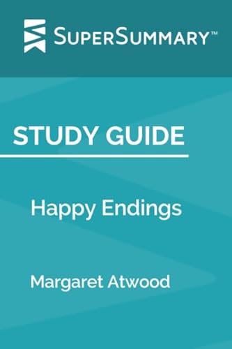 Stock image for Study Guide: Happy Endings by Margaret Atwood (SuperSummary) for sale by Revaluation Books
