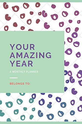 Stock image for Your Amazing Year: A monthly Planner for sale by Revaluation Books