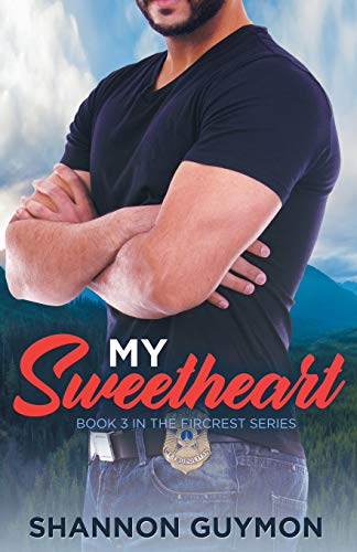 Stock image for My Sweetheart: Book 3 in the Fircrest Series for sale by THE SAINT BOOKSTORE