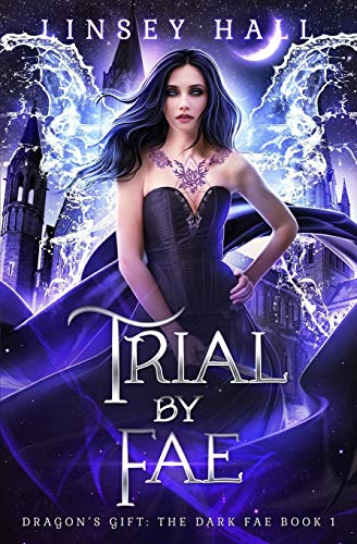 Stock image for Trial by Fae (Dragon's Gift: The Dark Fae) for sale by SecondSale