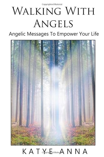 9781078474382: Walking With Angels: Angelic Messages of Love to Empower Your Life