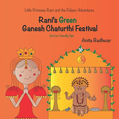 Imagen de archivo de Rani's Green Ganesh Chaturthi Festival: An Eco-Friendly Tale a la venta por HPB-Diamond