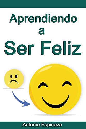 Stock image for Aprendiendo a Ser Feliz (Spanish Edition) for sale by Lucky's Textbooks