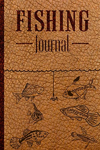 Fishing Journal: Fishing Log Book for Kids and Adults - Track your