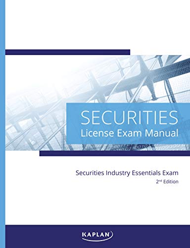 Beispielbild fr Kaplan Securities Industry Essentials License Exam Manual, 2nd Edition - Comprehensive Exam Prep Book zum Verkauf von Goodwill Books