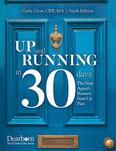 Stock image for Up and Running in 30 Days: The New Agent?s Business Start-Up Plan (Paperback) ? Plan, Prioritize, and Increase Productivity in 4 Weeks for sale by GF Books, Inc.