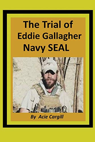 Beispielbild fr The Trial of Eddie Gallagher, Navy SEAL zum Verkauf von Save With Sam