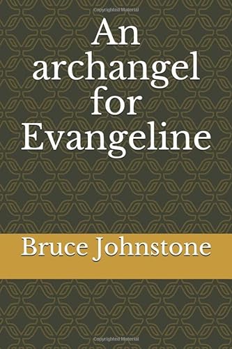 Imagen de archivo de An archangel for Evangeline a la venta por Revaluation Books