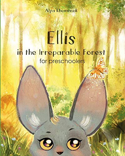 Stock image for Ellis in the Irreparable Forest for preschoolers for sale by THE SAINT BOOKSTORE